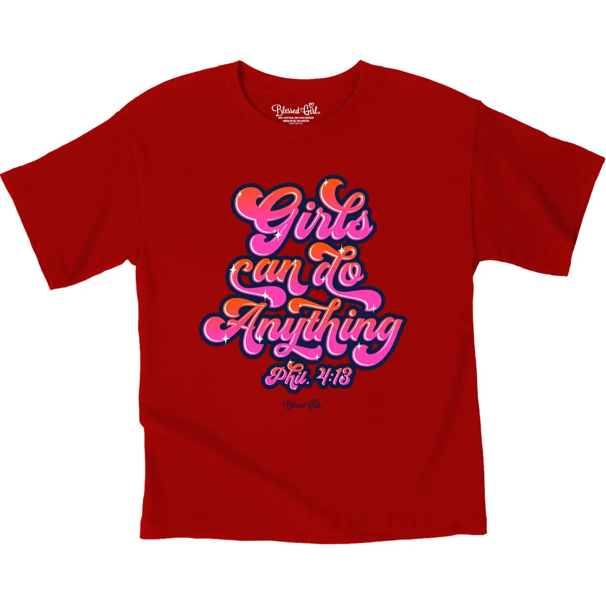 Blessed Girl Kids T-Shirt Girls Can Do Anything