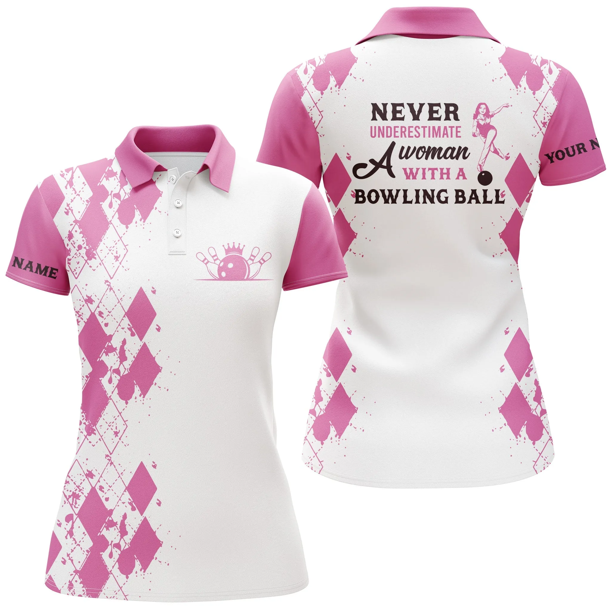 Womens Bowling Shirts Custom Name Never Underestimate A Woman With A Bowling Ball, Bowling Polo Shirts